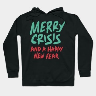 Merry Crisis Hoodie